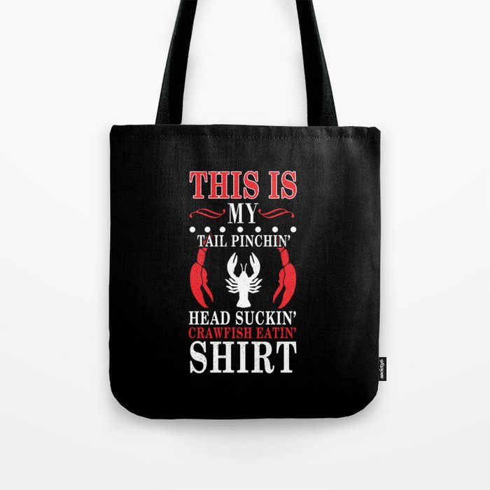 Crawfish Eating Great Crawfish Boil Seafood Boil Tote Bag