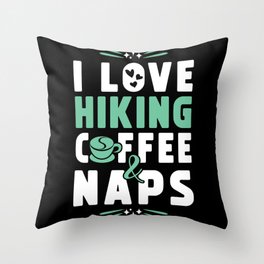 Hiking Coffee And Nap Throw Pillow