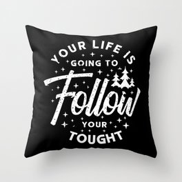 Inspirational Typography Quote Throw Pillow