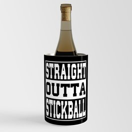 Stickball Saying funny Wine Chiller