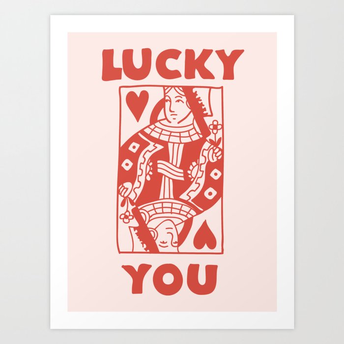 Lucky You - Queen of Hearts - Red Art Print by audhill