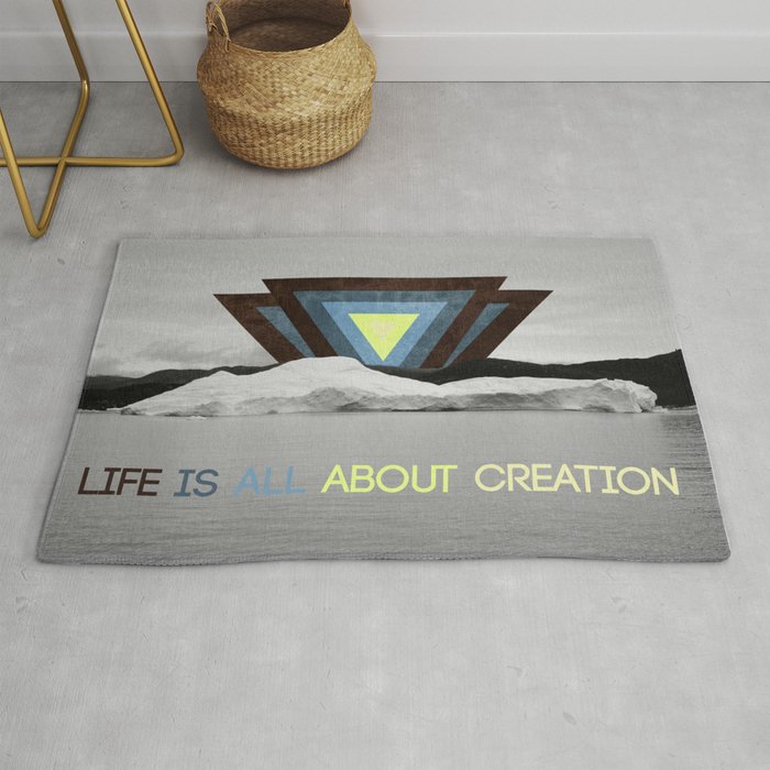Life is all about creation Rug