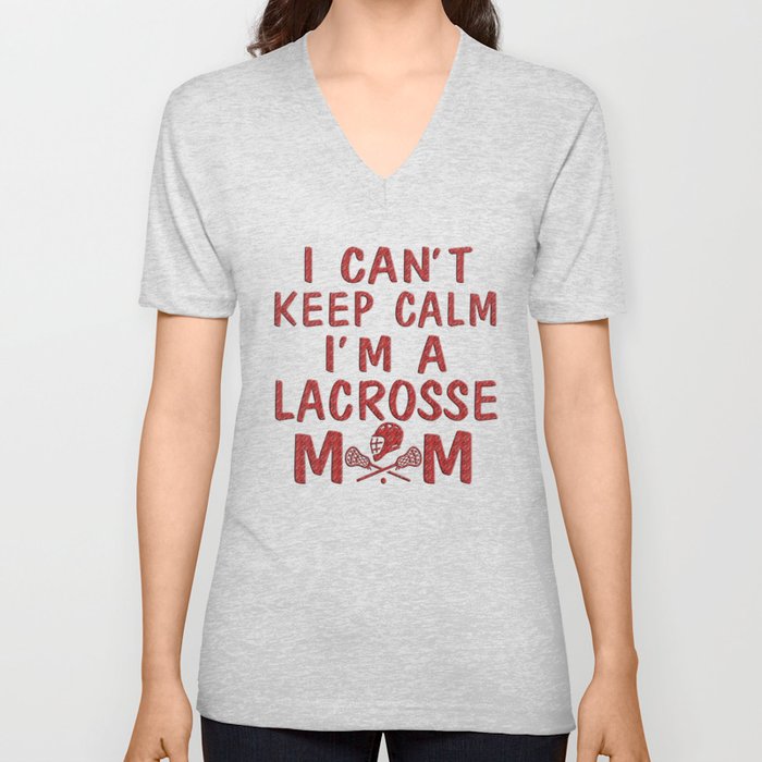 I'M A LACROSSE MOM V Neck T Shirt