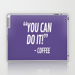 You Can Do It - Coffee (Ultra Violet) Laptop Skin