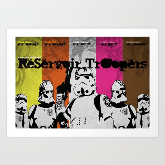 ReServoir TrOopers Art Print