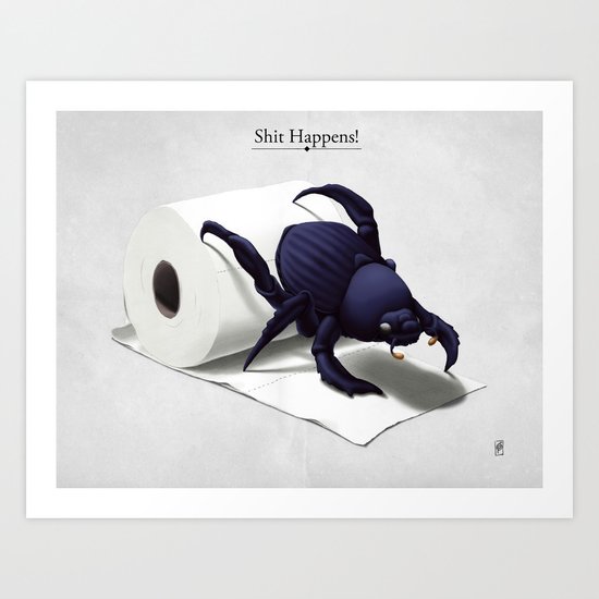 Shit Happens! Art Print