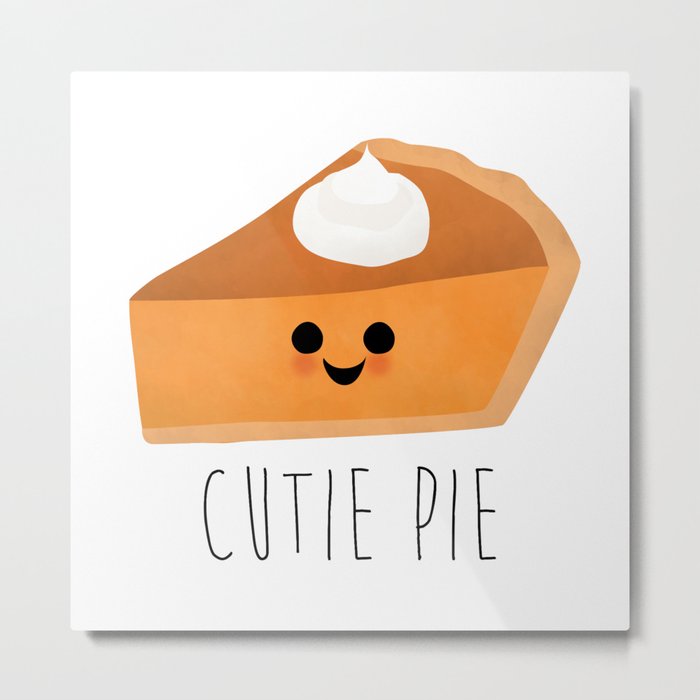 Cutie Pie Metal Print