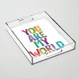 You Are My World Typography Print for Children in Rainbow Watercolors Acrylic Tray