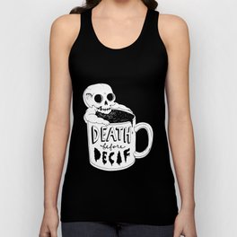 Death Before Decaf Tank Top