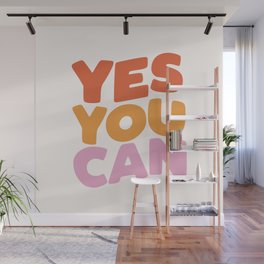 Yes You Can Wall Mural