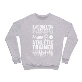 Athletic Trainer Coach Training Program Sport Crewneck Sweatshirt