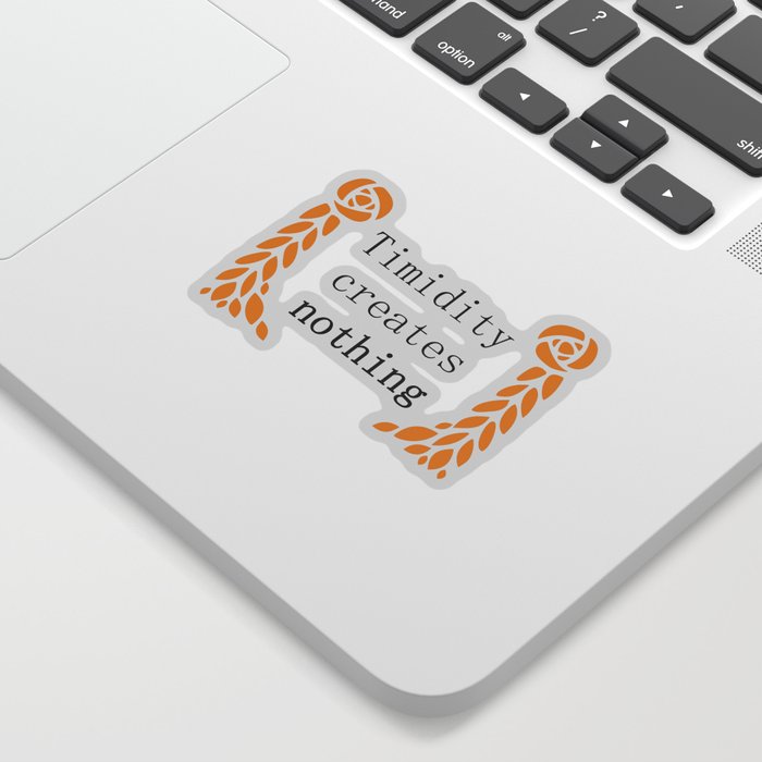Circe by Madeline Miller: "Timidity creates nothing" Sticker