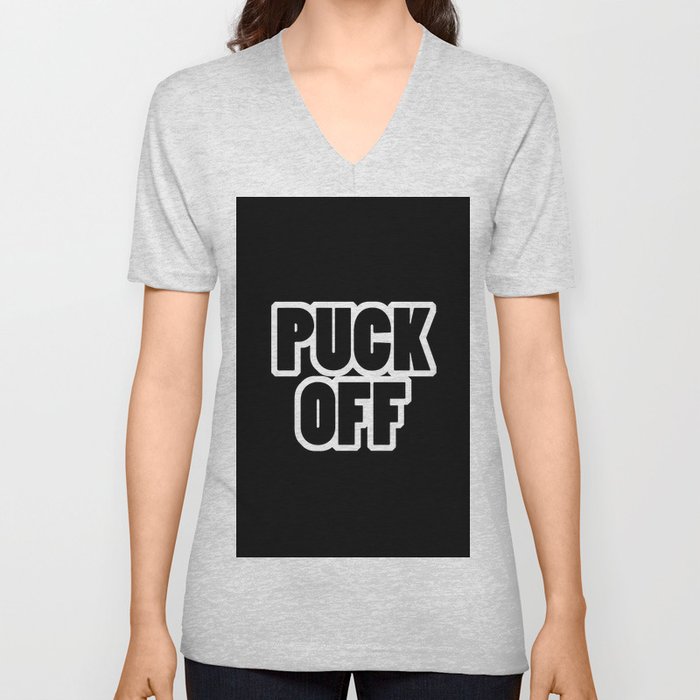 PUCK OFF V Neck T Shirt