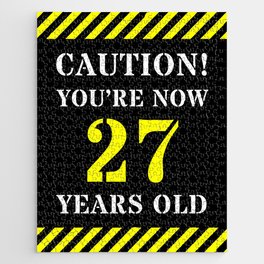 [ Thumbnail: 27th Birthday - Warning Stripes and Stencil Style Text Jigsaw Puzzle ]