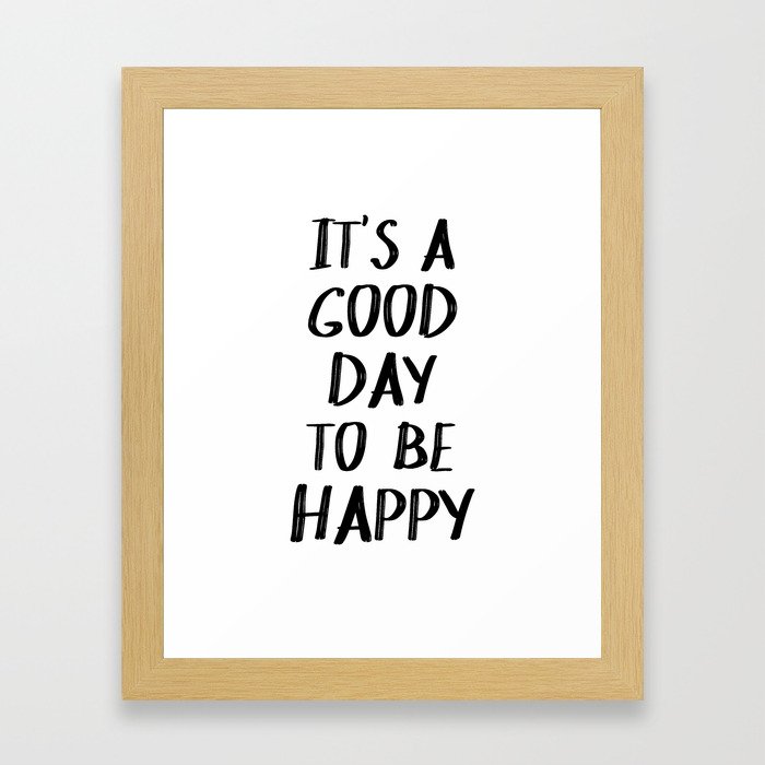 It's a Good Day to Be Happy II Framed Art Print