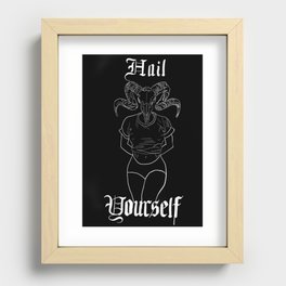 Hail Yourself Recessed Framed Print