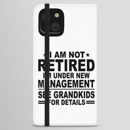 Funny Retired New Management Grandkids iPhone Wallet Case