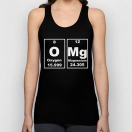 OMG Chemical Elements Funny Oxygen Magnesium Unisex Tank Top