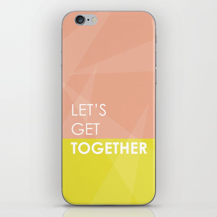 Let's Get Together iPhone Skin