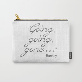 Going, going, gone... Banksy Carry-All Pouch