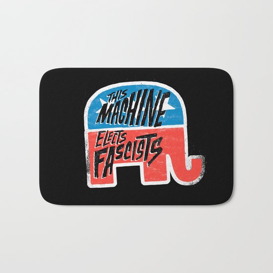 This Machine Elects Fascists Bath Mat