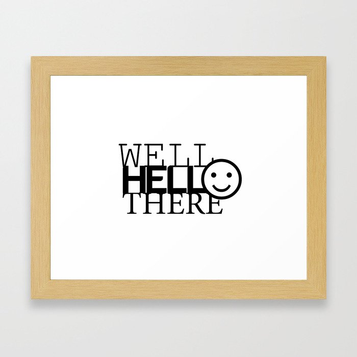 Hello There Framed Art Print