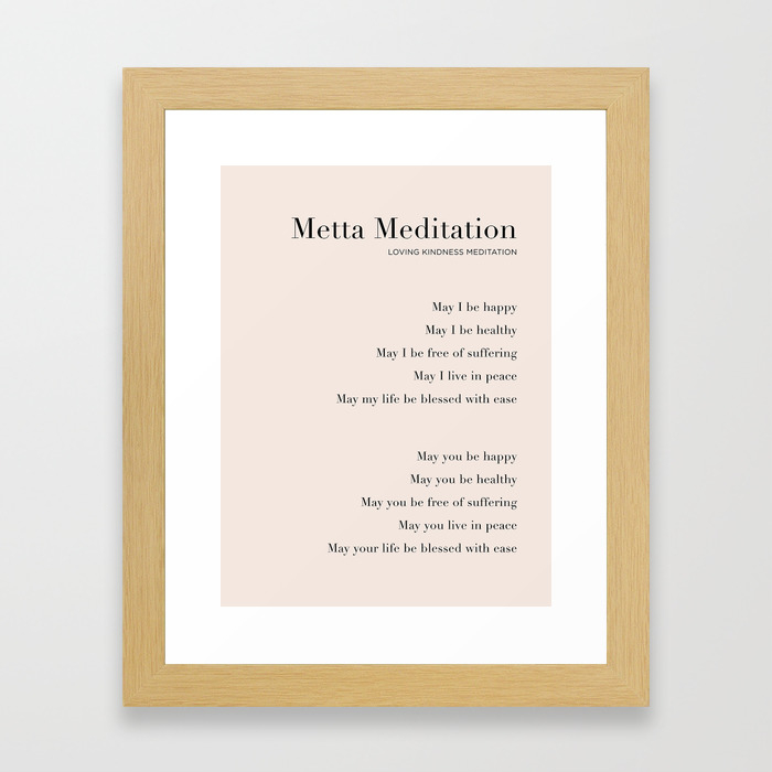 Metta Meditation Loving Kindness Meditation Framed Art Print By The Art Of The Pause Society6 Metta Meditation Loving Kindness Meditation Framed Art Print By The Art Of The Pause Society6