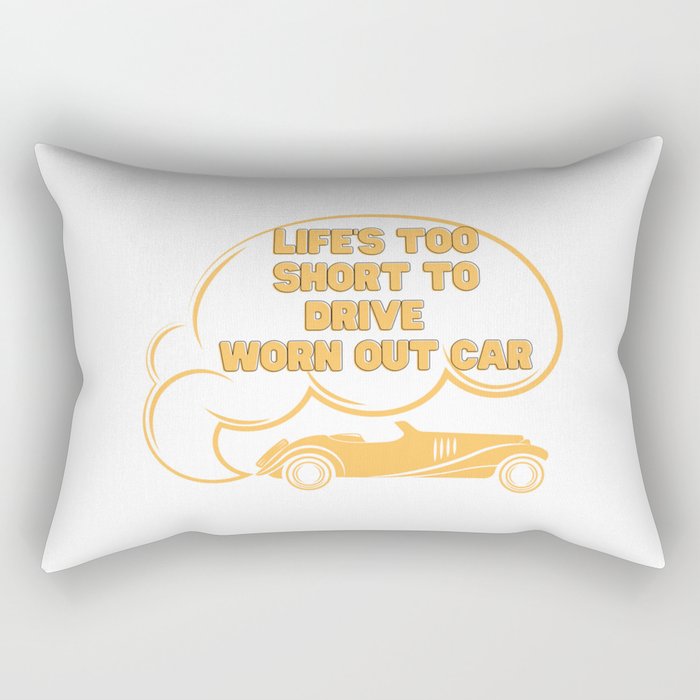 Life's too short to drive Classic Cars, Vintage, Car Lovers  Gifts  Rectangular Pillow