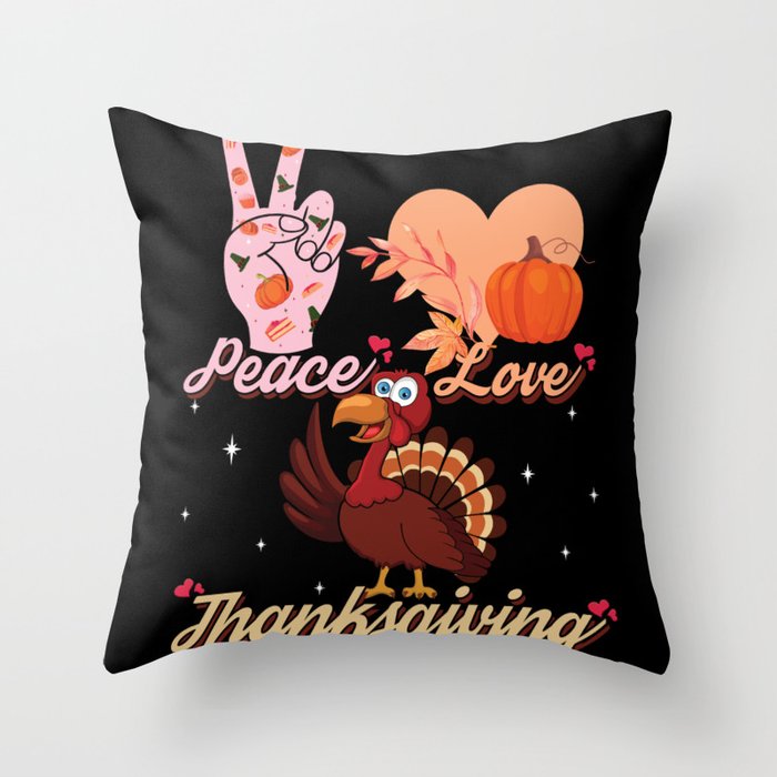 Fall Autumn Turkey Love Peace Thanksgiving Throw Pillow