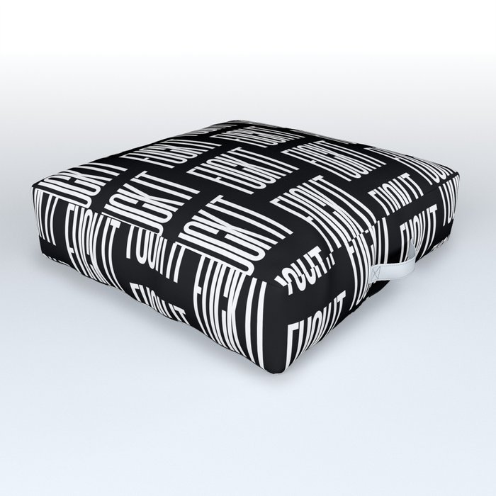 Fuck It Black White Outdoor Floor Cushion By Creativeangel