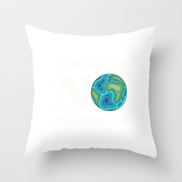 There Is No Planet B Green Environment Tree Earth Day Throw Pillow