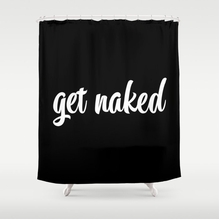 Get Naked black Shower Curtain