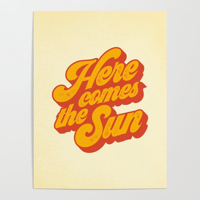 Here Comes The Sun | Retro 70s Typography Poster