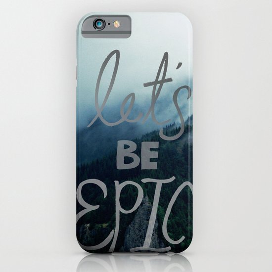 Let's Be Epic iPhone & iPod Case