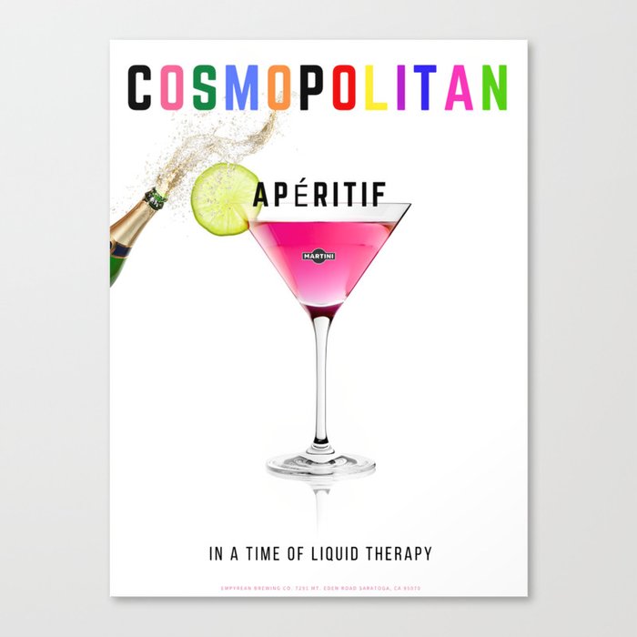 In a time of liquid therapy ... drink a Cosmopolitan cocktail martini aperitif vintage advertising poster / posters Canvas Print
