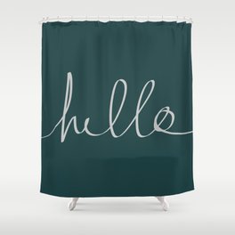 Hello x Dark Turquoise Shower Curtain