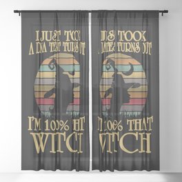 I'm 100% That Witch Retro Halloween Sheer Curtain