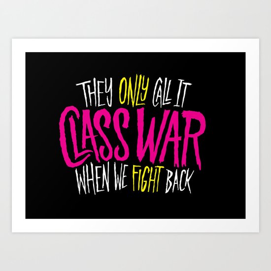 Class War Art Print