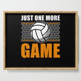Volleyball Just one more Game Serving Tray