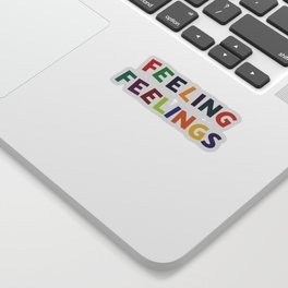 Feeling Feelings Sticker