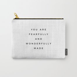 Psalm 139 14, You Are Fearfully And Wonderfully Made Inspiring Bible Verse Scripture Quote Christian Carry-All Pouch