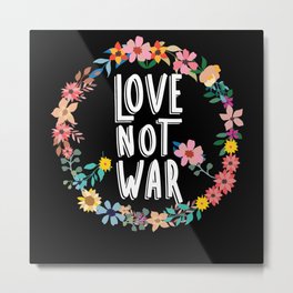 Love Not War International Day Of Peace Unity Metal Print