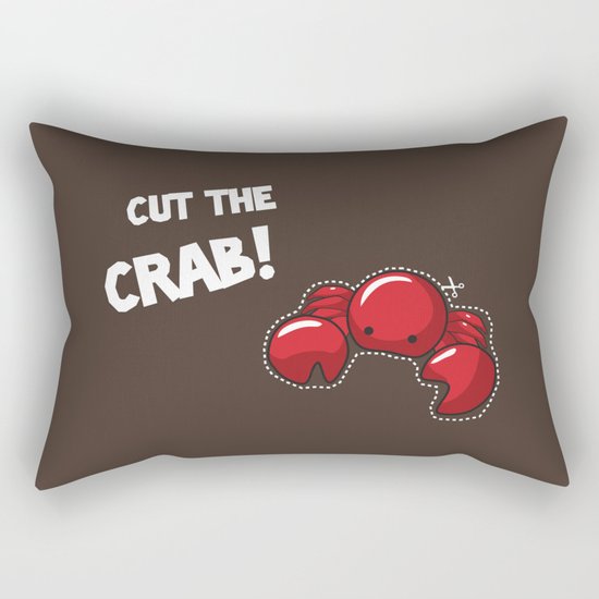 Cut the crab! Rectangular Pillow