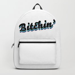 Bitching vintage 70s disco style for bad ass girls with attitude. Backpack | Sayings, Discohouse, Typography, Vscogirl, Feminism, Badlanguage, Funnywords, Feminist, Retro, Vsco 