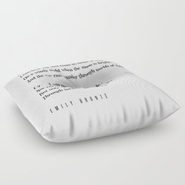 I'm happiest when most away - Emily Bronte Poem - Literature - Typography Print Floor Pillow
