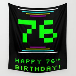 [ Thumbnail: 76th Birthday - Nerdy Geeky Pixelated 8-Bit Computing Graphics Inspired Look Wall Tapestry ]