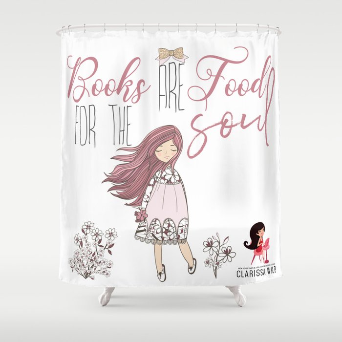 Books Are Food For The Soul Shower Curtain