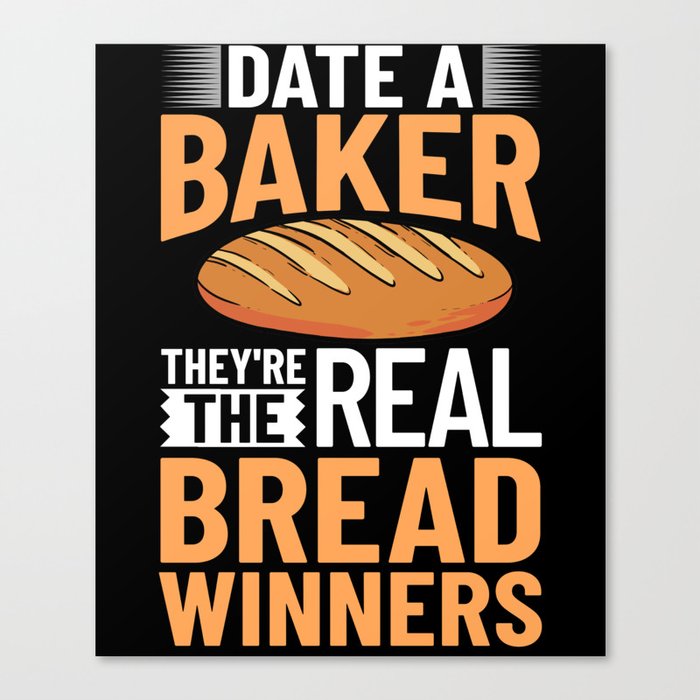 Bread Baker Maker Dough Baking Beginner Canvas Print