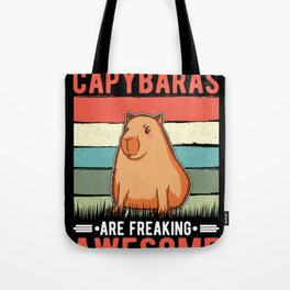 Because Capybaras Are Freaking Awesome Tote Bag