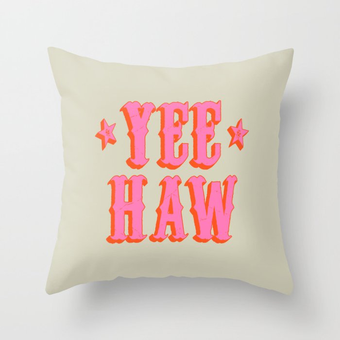 Yee Haw Throw Pillow